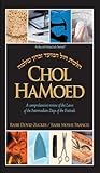 Chol Hamoed: A Comprehensive Review of the Laws of the Intermediate Days of the F