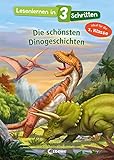 Lesenlernen in 3 Schritten - Die schönsten Dinogeschichten: Ideal für die 1. Klasse - Kinderbuch mit großer Fibelschrift zum ersten Selberlesen für Kinder ab 5 J
