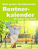 Abreißkalender - Rentnerkalender 2015