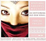 Wolfgang Amadeus Mozart: Die Entführung aus dem Serail (Oper) (Gesamtaufnahme)