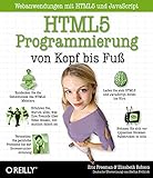 HTML5-Programmierung von Kopf bis Fuß: Webanwendungen mit HTML5 und JavaScrip