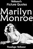 Webster's Marilyn Monroe Picture Quotes (English Edition)
