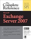 Microsoft Exchange Server 2007: The Complete Reference (English Edition)