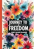 Debt Payoff Planner - Journey to Freedom - Management and Tracking Made Simple - Easy Organizer Log book: Plus Fun Engaging Savings Challenges - Smart Size of 7 x10