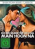 Ich bin immer für dich da – Main Hoon Na (Shah Rukh Khan Classics)