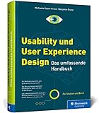 Usability und User Experience Design: Das umfassendes Handbuch zu UI und UX. Ideal für Studium und B