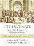 Life's Ultimate Questions, Second Edition: An Introduction to Philosophy (English Edition)