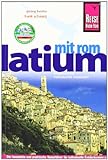 Reise Know-How Latium mit Rom: Reiseführer für individuelles Entdeck