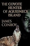 The Coyote Hunter of Aquidneck Island (English Edition)