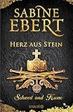 Schwert und Krone - Herz aus Stein: R
