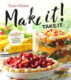 Taste of Home Make It Take It Cookbook: Up the Yum Factor at Everything from Potlucks to Backyard Barbeques (Taste of Home Entertaining & Potluck)