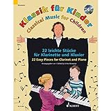 Klassik für Kinder: 25 leichte Stücke für Klarinette und Klavier. Klarinette in B und Klavier. Ausgabe mit CD