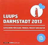 LUUPS - DARMSTADT 2013: Gutscheine für Essen, Trinken, F