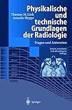 Physikalische und technische Grundlagen der Radiologie: Fragen und Antw