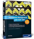 Warehouse Management mit SAP ERP: Effektive Lagerverwaltung mit SAP WM (SAP PRESS)