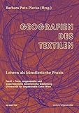 Geografien des Textilen: Lehren als künstlerische Praxis (Edition Angewandte)