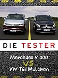 Die Tester: Mercedes V 300 vs. VW T6.1 M