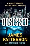 Obsessed: A Psychological Thriller (A Michael Bennett Thriller)