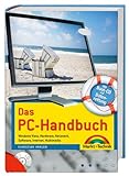 Das PC-Handbuch - Mit Boot-CD zur Datenrettung: Windows Vista, Hardware, Netzwerk, Software, Internet, Multimedia (Kompendium / Handbuch)