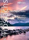 Lochside Walks: The Finest Waterside Walks in Loch Lomond & the Trossachs (Top 10 Walks: Loch Lomond & the Trossachs)