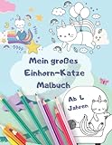 Mein großes Einhorn-Katze Malbuch, 60 niedlichen Motiven zum kritzeln und ausmalen für Kinder ab 4 J