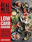 The Real Meal Revolution: Low Carb Cooking: 300 Keto, Sugar-Free and Gluten-Free Recipes (English Edition)