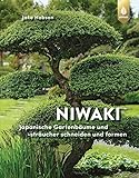 Niwaki: Japanische Gartenb