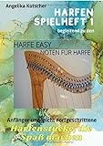 Harfe Easy / Harfen Spielheft 1 begleitend zu den Harfe Easy Noten für Harfe: Anfänger und leicht Fortgeschrittene, Harfenstücke, die Spaß