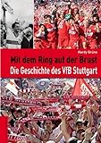 Mit dem Ring auf der Brust - Die Geschichte des VFB Stuttg