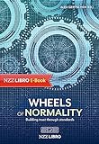 Wheels of normality: Building trust through standards (English Edition)