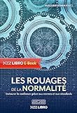 Les rouages de la normalité: Instaurer la confiance grâce aux normes et aux standards (French Edition)