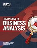 The PMI Guide to Business Analy