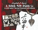 A Song for Sung Li: A Story about the San Francisco Earthquake (Scrapbooks of America) (English Edition)