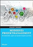 Modernes Projektmanagement: Mit traditionellem, agilem und hybridem Vorgehen zum Erfolg