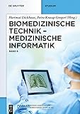 Biomedizinische Technik – Medizinische Informatik: Band 6