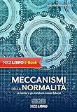 Meccanismi della Normalità: Le norme e gli standard creano fiducia (Italian Edition)