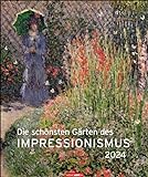Die schönsten Gärten des Impressionismus - Kalender 2024 - Weingarten-Verlag - Kunstkalender mit großartigen Kompositionen aus Farbe und Licht - 46 cm x 55