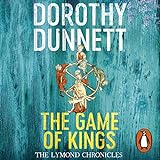 The Game of Kings: The Lymond Chronicles, Book 1