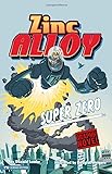 Super Zero: Zinc Alloy (Graphic Sparks, Zinc Alloy)