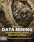 Data Mining: Practical Machine Learning Tools and Techniques (Morgan Kaufmann Series in Data Management Systems) (English Edition)