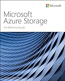 Microsoft Azure Storage: The Definitive Guide (IT Best Practices - Microsoft Press) (English Edition)