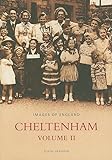 Cheltenham Volume 2 (Images of England, Band 2)